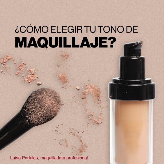 Elegir tu tono ideal de maquillaje. Por Luisa Portales, maquilladora profesional.